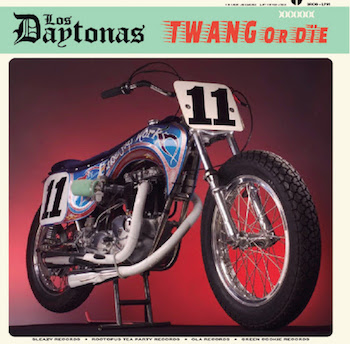 Los Daytonas - Twang Or Die ( Ltd lp )
